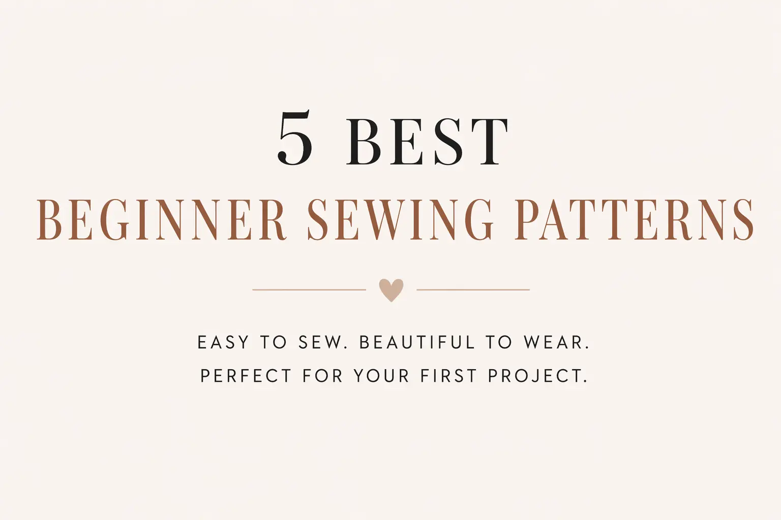 Beginner friendly sewing projects